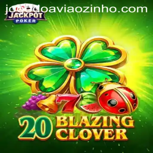 20BlazingClover and the Thrilling Game of Jogo do Aviãozinho